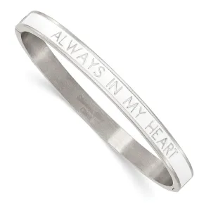 Stainless Steel Polished White Enamel ALWAYS IN MY HEART 6mm Bangle